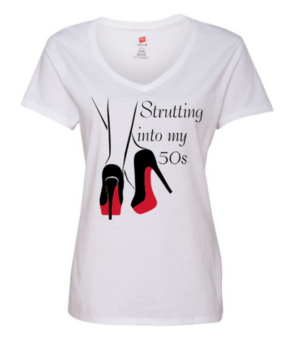 Strutting into my 50's Women T Shirt  $25.00